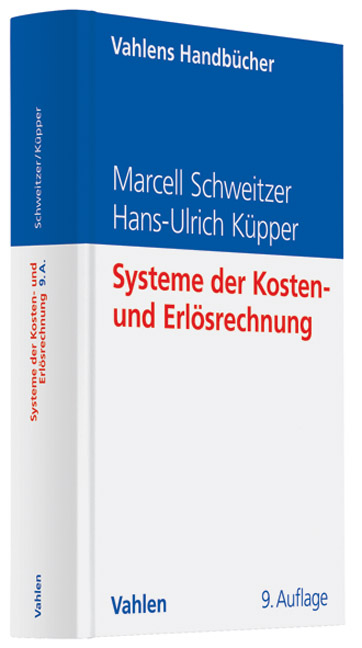 Systeme der Kosten- und Erlösrechnung - Marcell Schweitzer, Hans-Ulrich Küpper