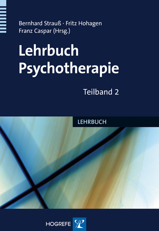 Lehrbuch Psychotherapie - Bernhard Strauß; Fritz Hohagen; Franz Caspar