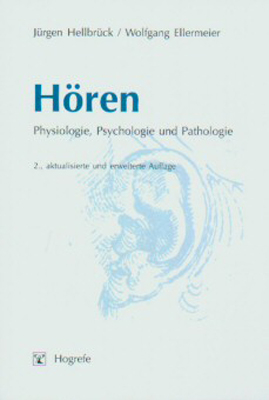 Hören - Jürgen Hellbrück, Wolfgang Ellermeier