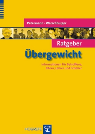 Ratgeber Übergewicht - Franz Petermann; Petra Warschburger