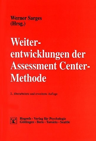 Weiterentwicklungen der Assessment Center-Methode - Werner Sarges