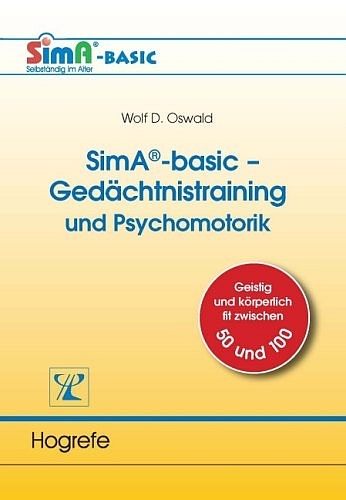 SimA®-basic–Gedächtnistraining und Psychomotorik - Wolf D Oswald