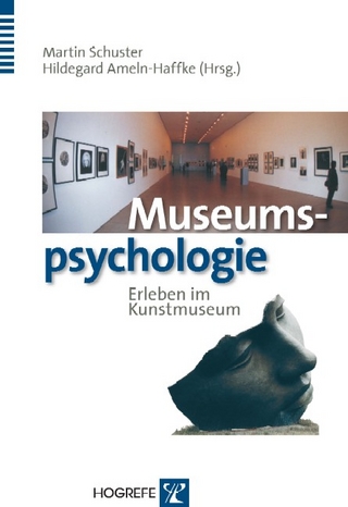 Museumspsychologie - Martin Schuster; Hildegard Ameln-Haffke
