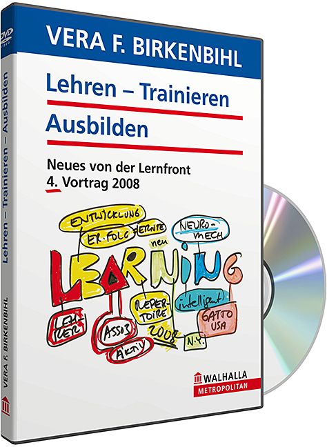 Lehren - Trainieren - Ausbilden - Vera F. Birkenbihl