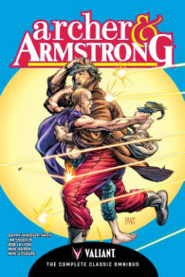 Archer & Armstrong: The Complete Classic Omnibus - Barry Windsor-Smith, Jim Shooter, Bob Layton, Mike Baron