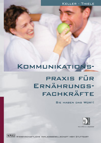 Kommunikationspraxis für Ernährungsfachkräfte - Georg Keller, Michael Thiele