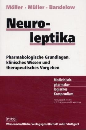 Neuroleptika - Hans-Jürgen Möller; Walter E. Müller; Borwin Bandelow