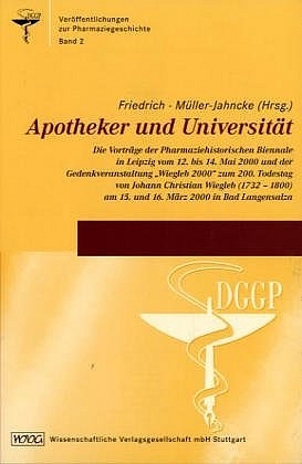 Apotheker und Universität - Christoph Friedrich; Wolf-Dieter Müller-Jahncke