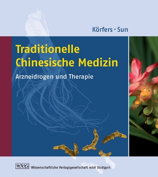 Traditionelle Chinesische Medizin - Angela Körfers; Yutian Sun