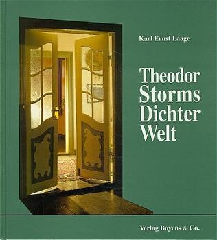Theodor Storms Dichter-Welt - Karl E Laage