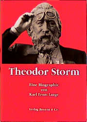 Theodor Storm. Eine Biographie - Karl E Laage