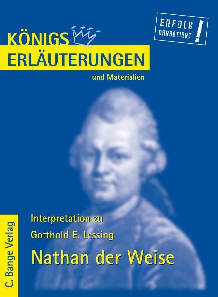 Königs Erläuterungen: Interpretation zu Lessing. Nathan der Weise - Gotthold E Lessing