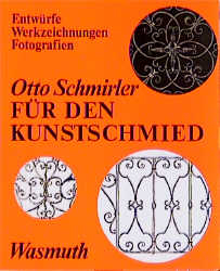 Für den Kunstschmied - Otto Schmirler