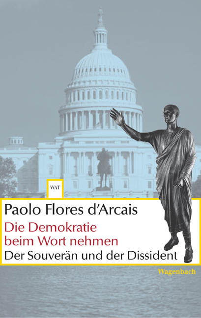 Die Demokratie beim Wort nehmen - Paolo Flores D'Arcais