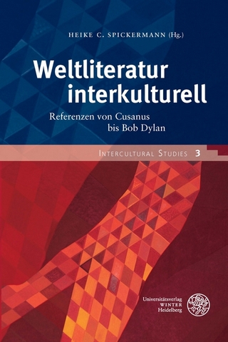 Weltliteratur interkulturell - Heike C. Spickermann