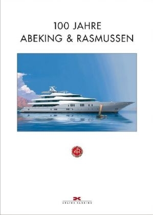 100 Jahre Abeking und Rasmussen