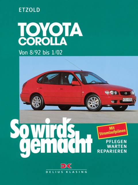 Toyota Corolla 8/92 bis 1/02 - Rüdiger Etzold