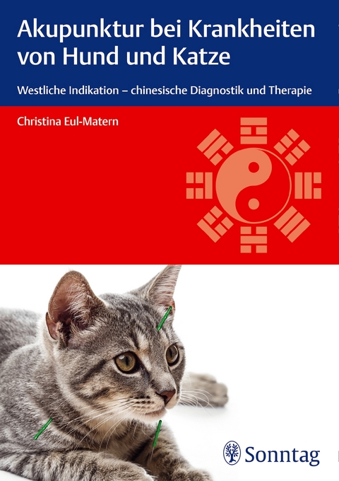 Akupunktur bei Krankheiten von Hund und Katze - Christina Eul-Matern