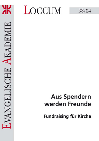 Aus Spendern werden Freunde - Fritz Erich Anhelm; Paul Dalby; Ralf Tyra