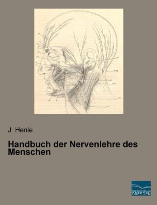 Handbuch der Nervenlehre des Menschen - J. Henle