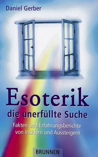 Esoterik - die unerfüllte Suche - Daniel Gerber