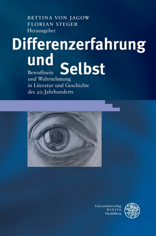 Differenzerfahrung und Selbst - Bettina von Jagow; Florian Steger