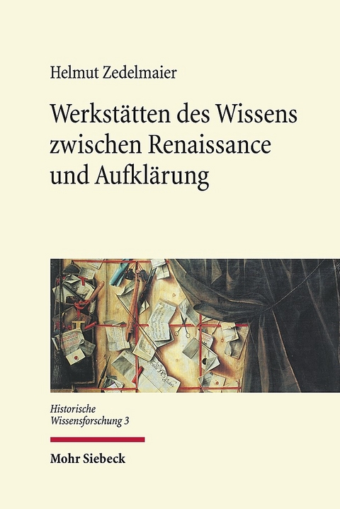 Werkstätten des Wissens zwischen Renaissance und Aufklärung - Helmut Zedelmaier