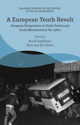A European Youth Revolt - Bart van der Steen; Knud Andresen