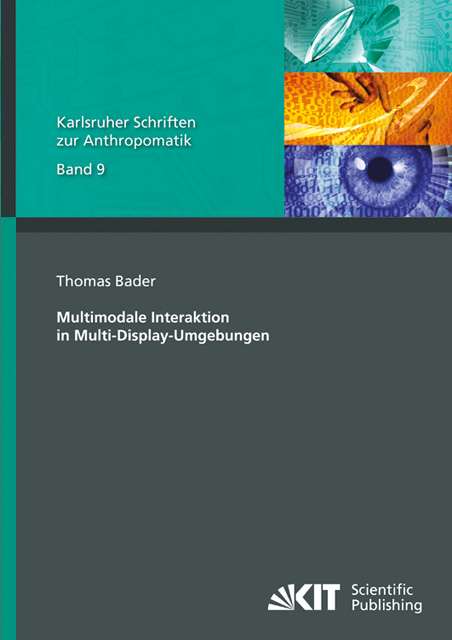 Multimodale Interaktion in Multi-Display-Umgebungen - Thomas Bader