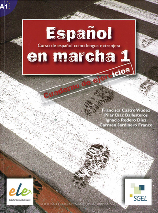 Español en marcha 1 - Francisca Castro Viúdez; Ignacio Rodero Díez; Carmen Sardinero Franco