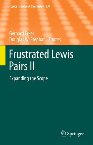 Frustrated Lewis Pairs II - Gerhard Erker; Douglas W. Stephan