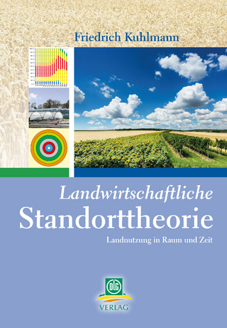Landwirtschaftliche Standorttheorie - Friedrich Kuhlmann