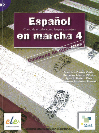 Español en marcha 4 - Francisca Castro Viúdez; Ignacio Rodero Díez; Carmen Sardinero Franco