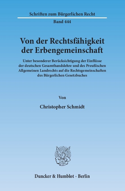 Von der Rechtsfähigkeit der Erbengemeinschaft. - Christopher Schmidt