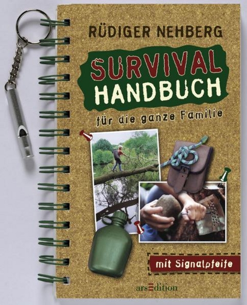Survival-Handbuch für die ganze Familie - Rüdiger Nehberg