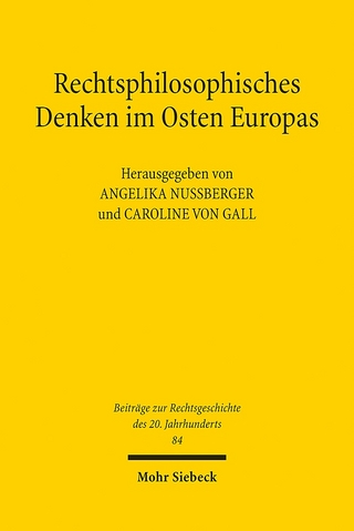 Rechtsphilosophisches Denken im Osten Europas - Caroline von Gall; Angelika Nußberger