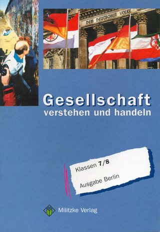 Gesellschaft - verstehen und handeln / Landesausgabe Berlin - Ulrich Geisler; Karl H Gelhaar