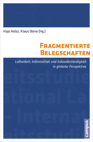 Fragmentierte Belegschaften - Hajo Holst