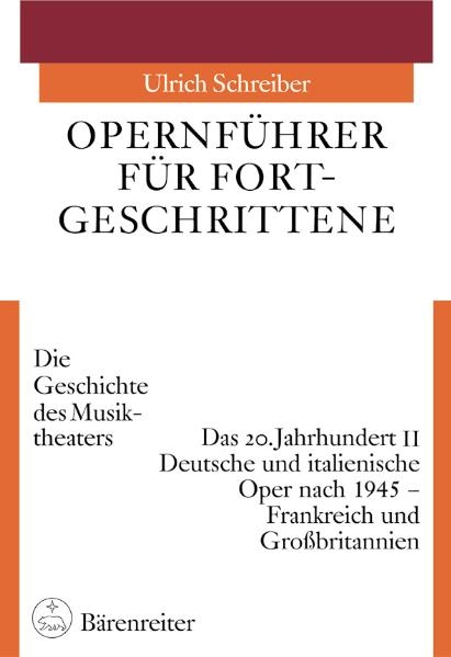 Opernführer für Fortgeschrittene / Opernführer für Fortgeschrittene - Ulrich Schreiber