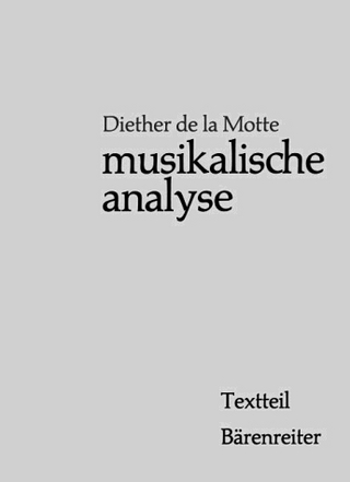 Musikalische Analyse - Diether de la Motte