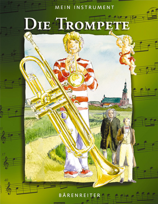 Mein Instrument. Die Trompete - Hendrik Berke