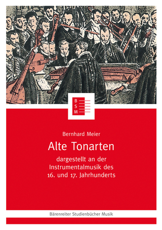 Alte Tonarten: Dargestellt an Der Instrumentalmusik Des 16. Und 17. Jahrhunderts