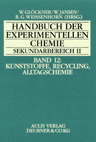 Handbuch der experimentellen Chemie. Sekundarbereich II - Hans J Bader,  Blume Rüdiger, Stefan Horn