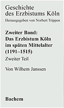 Geschichte des Erzbistums Köln - Wilhelm Janssen; Norbert Trippen