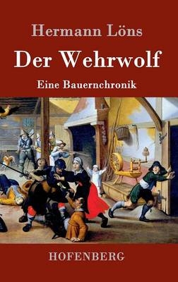 Der Wehrwolf - Hermann Löns