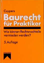 Baurecht für Praktiker - Manfred Cuypers