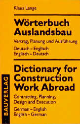 Wörterbuch Auslandsbau /Dictionary for Construction Work Abroad - K Lange
