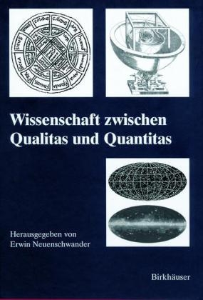 Wissenschaft zwischen Qualitas und Quantitas - Erwin Neuenschwander