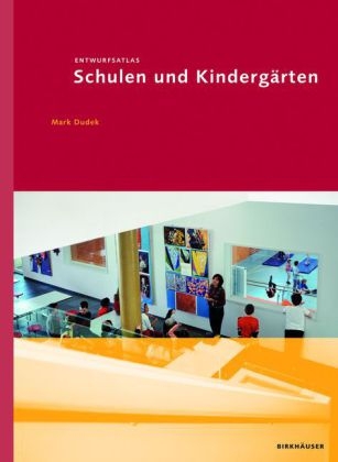 Entwurfsatlas Schulen und Kindergärten - Mark Dudek