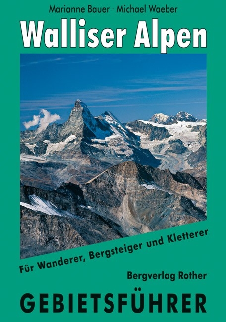Walliser Alpen - Michael Waeber, Marianne Bauer
